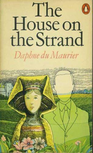 The house on the strand - Daphne Du Maurier - copertina