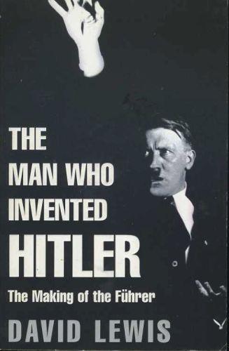 The man who invented Hitler - David Lewis - copertina