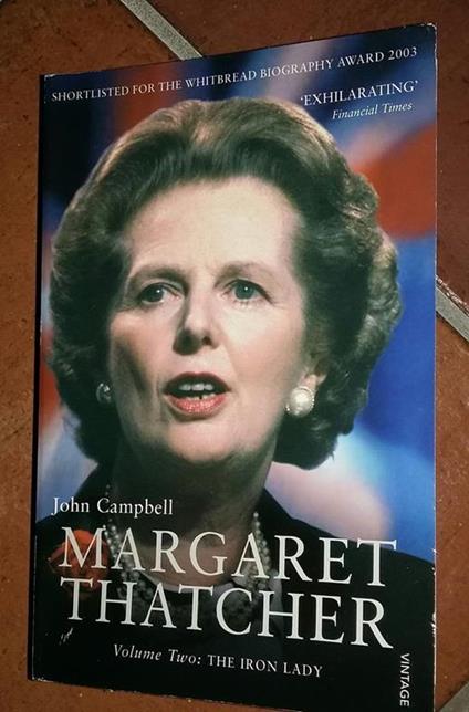 Margaret Thatcher: Iron Lady Vol 2 - John Campbell - copertina