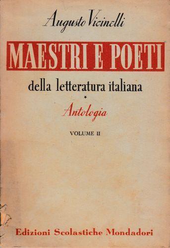 Maestri e poeti della letteratura italiana. Antologia vol. 2° dal Cinquecento al Settecento - Augusto Vicinelli - copertina