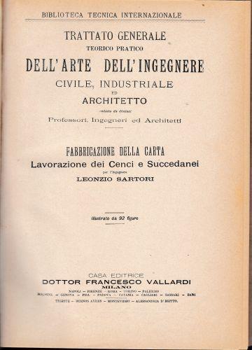 Trattato generale teorico pratico dell'arte dell'ingegnere civile, industriale ed architetto. Fabbricazione della carta - Laura Sartori - copertina