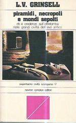 Piramidi,necropoli e mondi sepolti