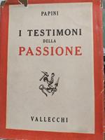 I testimoni della passione