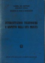 Intercettazioni telefoniche e rispetto ella vita privata