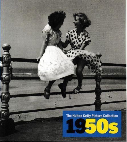 The Hulton Getty Picture Collection - 1950s (Inglese, Francese, Tedesco) - Nick Yapp - copertina