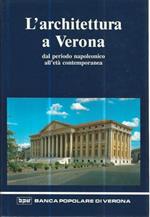 L' architettura a Verona dal periodo napoleonico all'età contemporanea