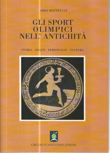 Gli sport olimpici nell'antichità - Amos Matteucci - copertina