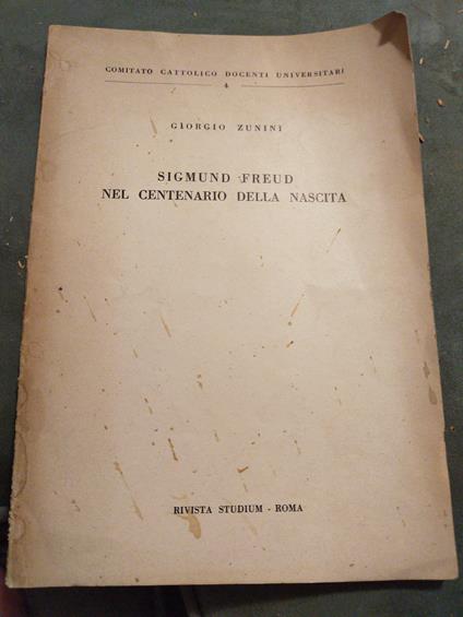 Sigmund Freud nel centenario della nascita - Giorgio Zunini - copertina
