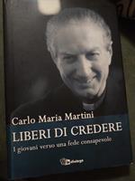 Liberi di credere i giovani verso una fede consapevole
