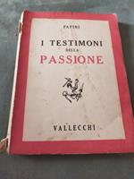 I testimoni della passione