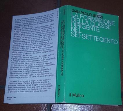 La formazione della classe dirigente nel sei-settecento - Gian Paolo Brizzi - copertina