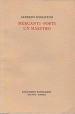 Mercanti. Poeti. Un maestro