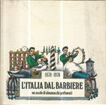 L' Italia dal barbiere un secolo di almanacchi profumati 1870-1970