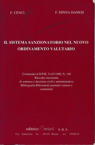 Il sistema sanzionatorio nel nuovo ordinamento valutario 1989 - Federico Cenci - copertina