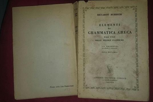 Elementi di Grammatica Greca per uso delle scuole classiche - Riccardo Rubrichi - copertina