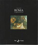 Roma le leggende della storia