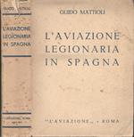 L' Aviazione Legionaria In Spagna