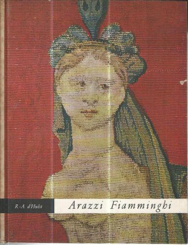 Arazzi fiamminghi - Roger A. D'Hulst - copertina