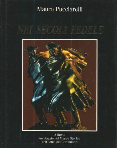 Nei secoli fedele - Mauro Pucciarelli - copertina