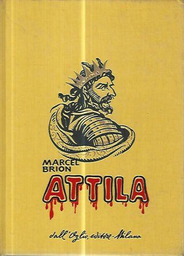 Attila - Marcel Brion - copertina