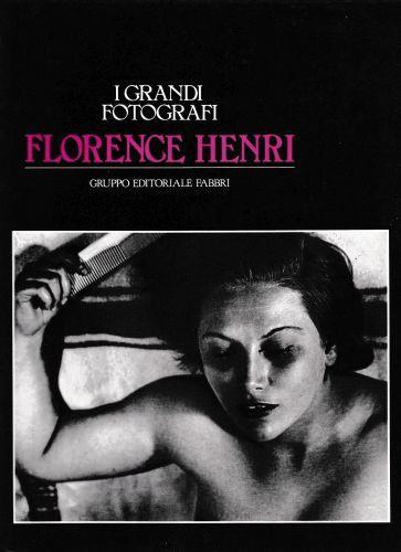 Florence Henri. Quando la fotografia è cultura - A. Colombo - copertina