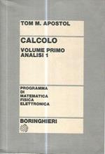 Calcolo. Volume primo. Analisi 1