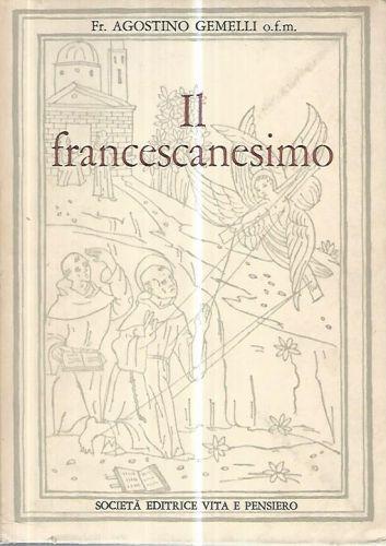 Il francescanesimo - Agostino Gemelli - copertina