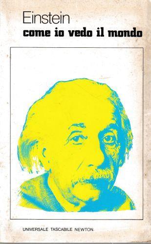 Come io vedo il mondo - Albert Einstein - copertina