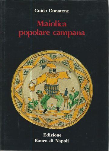 Maiolica popolare campana - Guido Donatone - copertina