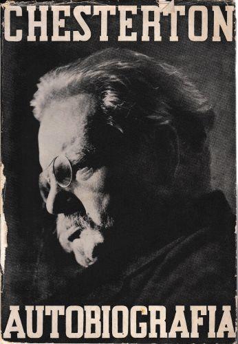 Autobiografia. Traduzione con saggio introduttivo di Alberto Castelli - Gilbert K. Chesterton - copertina