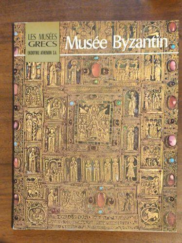 les musees grecs musee byzantin - Manolis Chatzidakis - copertina