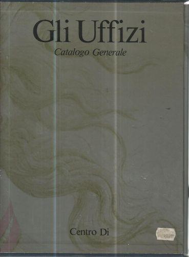 Gli Uffizi. Catalogo generale - copertina