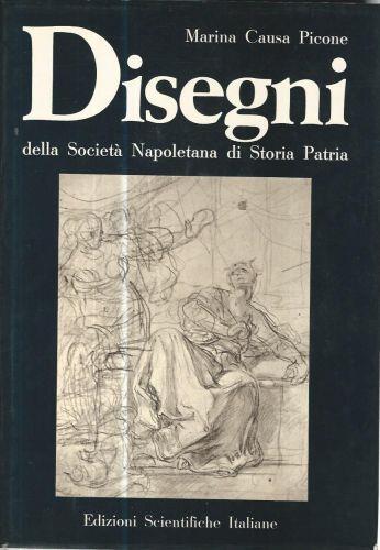 Disegni della società napoletana di storia patria - Marina Causa Picone - copertina