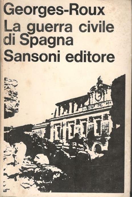 La guerra civile di Spagna - Georges Roux - copertina