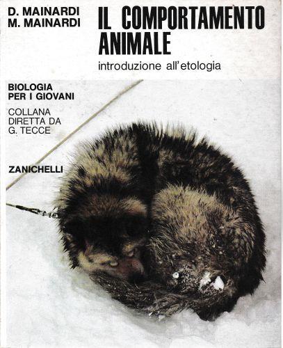 Il comportamento animale, introduzione all'etologia - Carlo D’Addosio - copertina