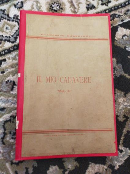 Il mio cadavere romanzo 4 - Francesco Mastriani - copertina