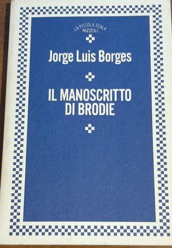 IL Manoscritto Di Brodie - Jorge L. Borges - copertina