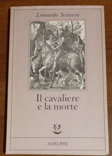 Il Cavaliere e la Morte - LeonardoSciascia  - copertina