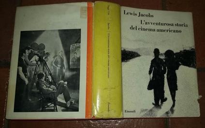 L' avventurosa storia del cinema americano - Lewis Jacobs - copertina