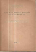 Studi sulla proprietà fondiaria nei secoli XVIII e XIX