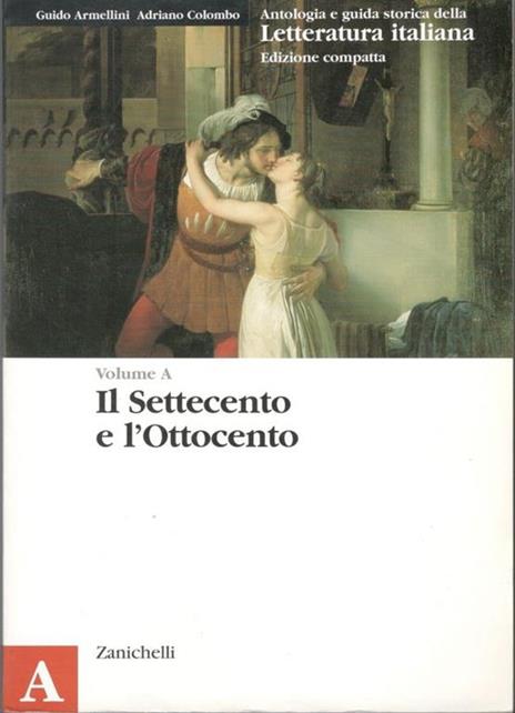 Il Settecento e l'Ottocento, volume A - Armellini - copertina