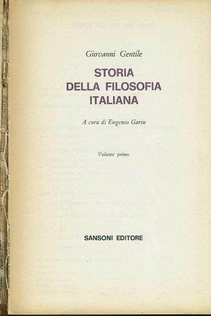 Storia della filosofia italiana. Voll 1-2 - Giovanni Gentile - copertina