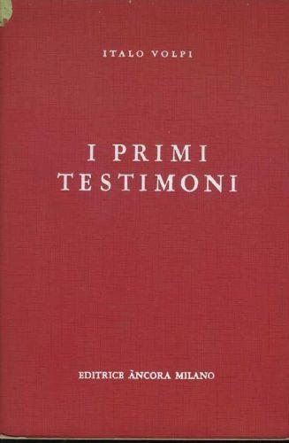 I primi testimoni - Italo Volpi - copertina