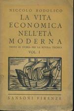 La vita economica nell'età moderna. Vol. 1