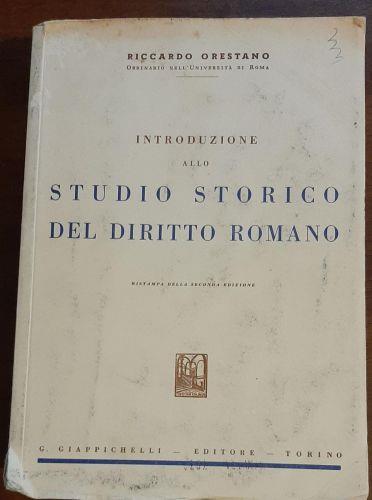 Introduzione Allo Studio Storico Del Diritto Romano 1967 - Riccardo Orestano - copertina