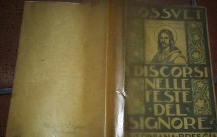 I discorsi nelle feste del Signore 1944 - Jacques-Bénigne Bossuet - copertina