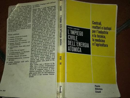 L' Impiego civile dell'energia atomica - Egon Larsen - copertina