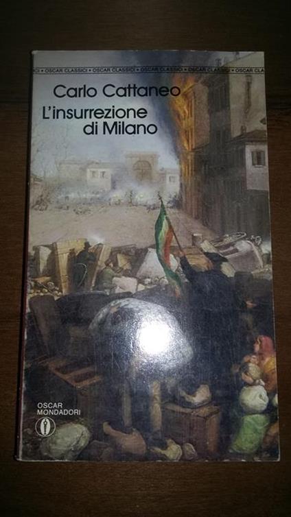 Dell'insurrezione di Milano nel 1848 e della successiva guerra - Carlo Cattaneo - copertina