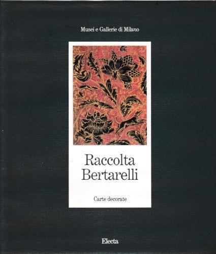 Raccolta Bertarelli. Carte decorate - copertina