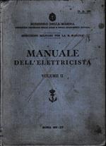 Manuale dell'elettricista,. Istruzioni militari per la R. Marina, volume 2°